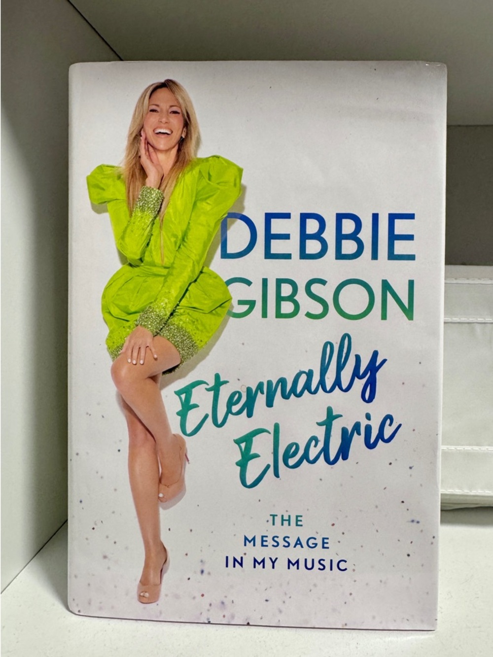 Debbie Gibson - Autographed Eternally Electric Hardcopy - NEW